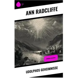 UdolphosGeheimnisse, Belletristik von Ann Radcliffe