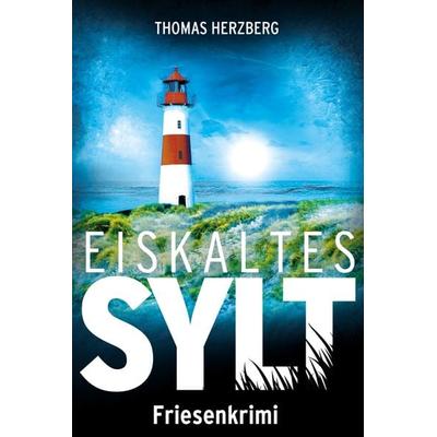 Eiskaltes Sylt, Taschenbuch von Thomas Herzberg, BookRix GmbH & Co. KG, 978-3-96465-115-0