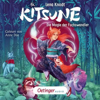 Kitsune 1. Die Magie der Fuchswandler - Lena Knodt, Audio, 9783837398434