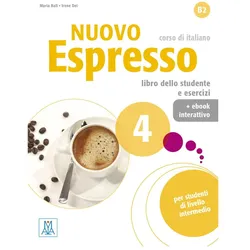 Nuovo Espresso 4 corso di italiano, Schulbücher von Irene Dei, Maria Balì