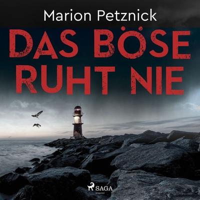 Das Böse ruht nie (Ostsee-Krimis 1) - Marion Petznick, Audio, 9788727107547