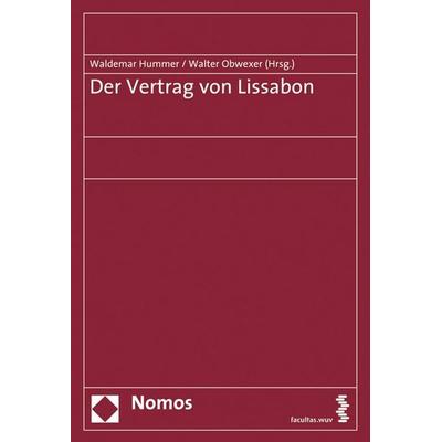 Der Vertrag von Lissabon, Taschenbuch von Waldemar Hummer,Walter Obwexer, Facultas, 978-3-7089-0467-2