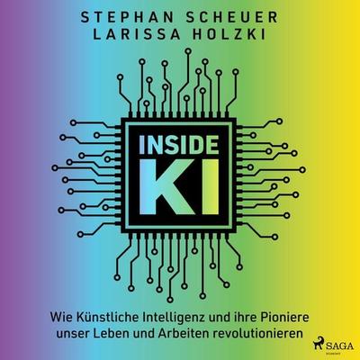 Inside KI - Stephan Scheuer,Larissa Holzki, Audio, 9788727137551