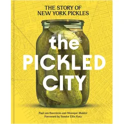 The Pickled City, Ratgeber von Katz Sandor Ellix, Monique Mulder, Paul van Ravestein
