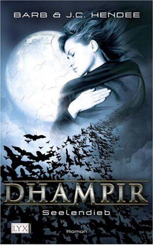 Hendee, Barb J. C. - Dhampir: Seelendieb - Preis vom 02.10.2026 23:42:20 h