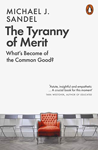 Sandel, Michael J. - The Tyranny of Merit: What’s Become of the Common Good? - Preis vom 10.10.2026 11:48:34 h