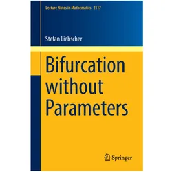 Bifurcation without Parameters, Fachbücher von Stefan Liebscher