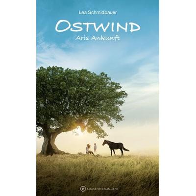 Aris Ankunft/ Ostwind Band 5, Gebundene Ausgabe von Lea Schmidbauer, Alias Entertainment