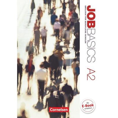 Job Basics - A2, Taschenbuch von John Michael Macfarlane,Isobel E. Williams,Petra Schappert,William McNeice,Jingyun Liu, Cornelsen Verlag,