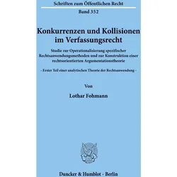 Konkurrenzen und Kollisionen im Verfassungsrecht., Fachbücher von Lothar Fohmann