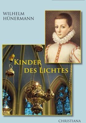 Wilhelm Hünermann - Kinder des Lichtes - Preis vom 30.09.2026 09:01:18 h