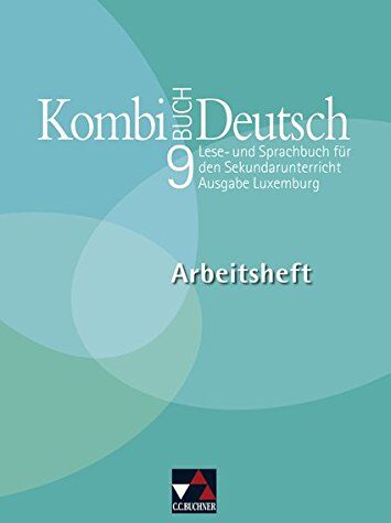 Tanja Klingbeil - Kombi-Buch Deutsch - Ausgabe Luxemburg / Kombi-Buch Deutsch Luxemburg AH 9: Lese- und Sprachbuch für den Sekundarunterricht; auf der Basis von... / ... den Sekundarunterricht; auf der Basis von... - Preis vom 01.10.2026 17:08:56 h