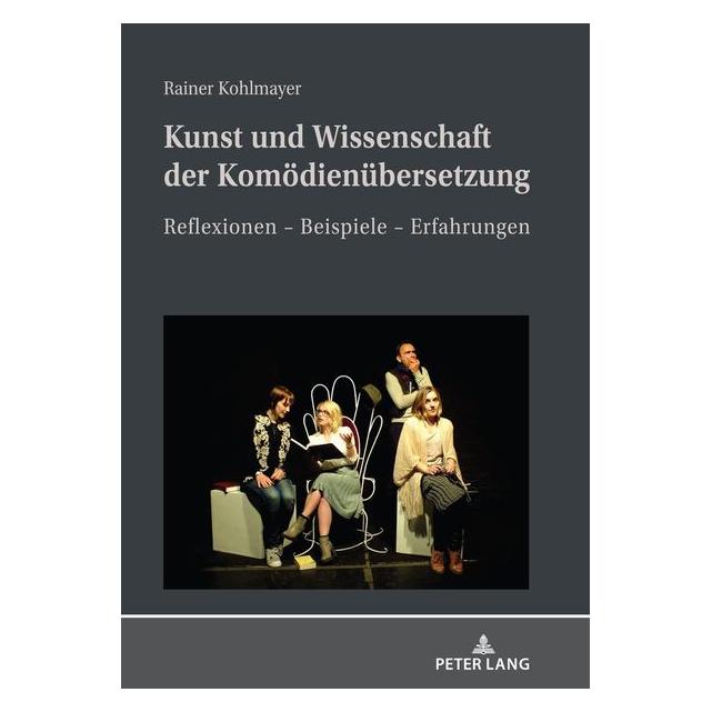 Peter Lang Kohlmayer:Kunst und Wissenschaft der Ko (Deutsch, Hardcover, Rainer Kohlmayer) (67840747)