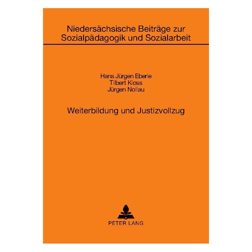 Peter Lang Weiterbildung und Justizvollzug (Deutsch, Softcover, Hans-Jürgen Eberle) (56033592)