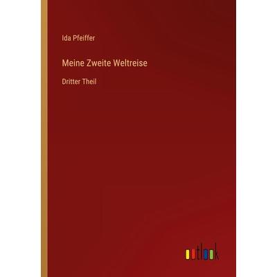 Meine Zweite Weltreise, Taschenbuch von Ida Pfeiffer, Outlook, 978-3-368-01486-5