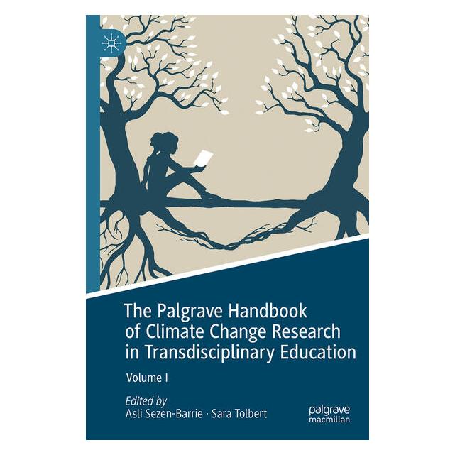 Springer The Palgrave Handbook of Climate Change Research in Transdisciplinary Education (Englisch, Hardcover, Asli Sezen-Barrie, Sara Tolbert) (66016835)