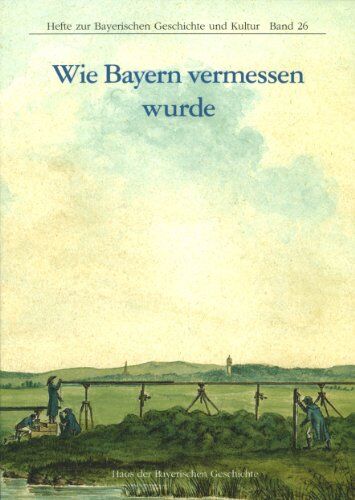 Max Seeberger - Wie Bayern vermessen wurde - Preis vom 09.10.2026 07:28:09 h