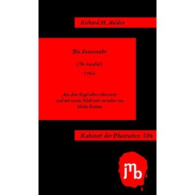 Die Sonnenuhr, Taschenbuch von Richard Henry Malden, JMB Verlag, 978-3-95945-045-4