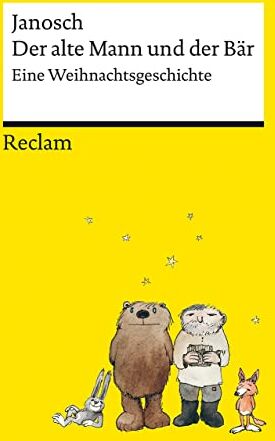 Janosch - Der alte Mann und der Bär Eine philosophische Weihnachtsgeschichte von Janosch Reclams Universal-Bibliothek - Preis vom 09.10.2026 07:28:09 h