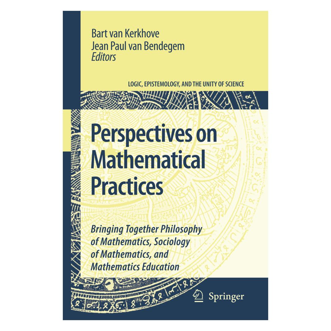 Springer Perspectives on Mathematical Practices (Englisch, Softcover, Bart van Kerkhove, Jean Paul van Bendegem) (55379045)