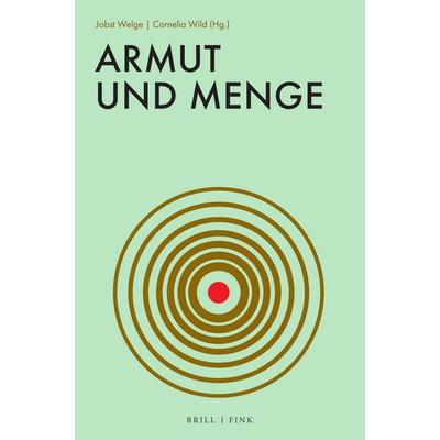 Armut und Menge, Taschenbuch von , Brill | Fink, 978-3-7705-6733-1