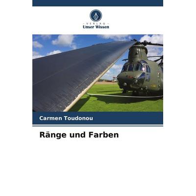 Ränge und Farben, Taschenbuch von Carmen Toudonou, Verlag Unser Wissen