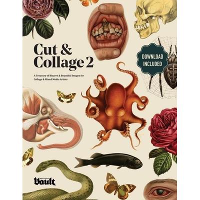 Cut and Collage A Treasury of Bizarre and Beautiful Images for Collage and Mixed Media Artists Volume.2, Taschenbuch von Kale James, Avenue House
