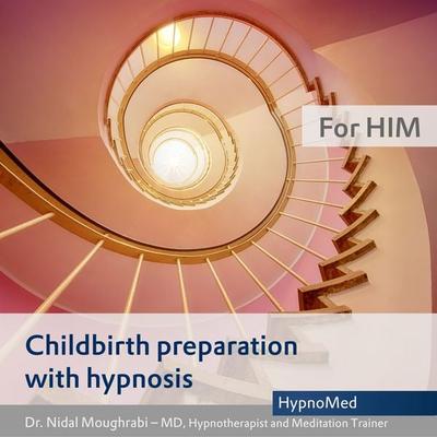 Childbirth preparation with hypnosis - for HIM - Nidal Moughrabi, Audio, 4066339737211