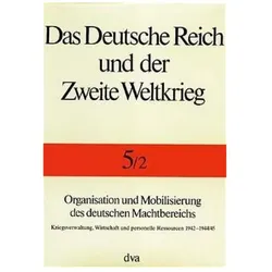 Das Deutsche Reich und der Zweite Weltkrieg Band 5/2, Fachbücher von Rolf-Dieter Müller