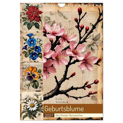 Geburtsblume, dein florales Sternzeichen (Wandkalender 2027 DIN A4 hoch), CALVENDO Monatskalender