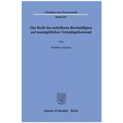 Das Recht des mittellosen Beschuldigten auf unentgeltlichen Verteidigerbeistand, Fachbücher von Matthias Schaum