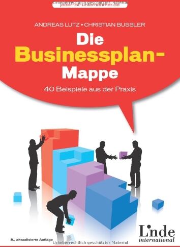 Andreas Lutz - Die Businessplan-Mappe: 40 Beispiele aus der Praxis - Preis vom 10.10.2026 11:48:34 h