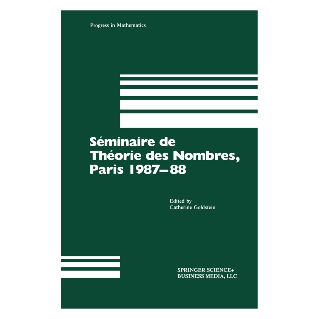 Birkhäuser Séminaire de Théorie des Nombres, Paris 1987-88 (Englisch, Softcover, Catherine Goldstein) (55552518)