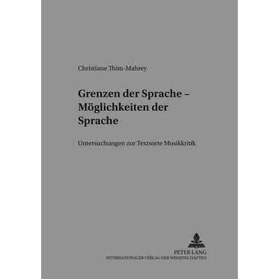 Grenzen der Sprache – Möglichkeiten der Sprache -