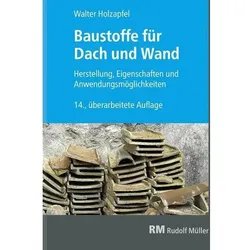 Baustoffe für Dach und Wand, Fachbücher von Walter Holzapfel