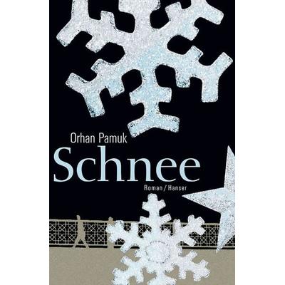 Schnee, Gebundene Ausgabe von Orhan Pamuk, Hanser, 978-3-446-20574-1