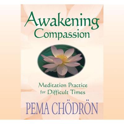 Awakening Compassion - Pema Chödrön, CD, 9781591791287