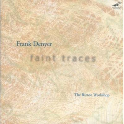 Faint Traces-Chamber Works - The Barton Workshop, CD