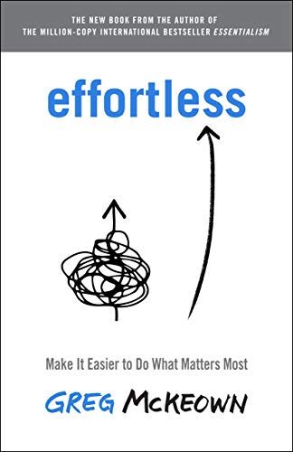 Greg McKeown - Effortless: Make It Easier to Do What Matters Most - Preis vom 14.10.2026 23:07:16 h