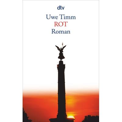 ROT, Taschenbuch von Uwe Timm, dtv
