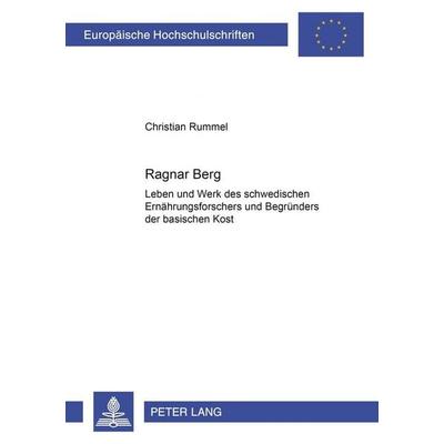 Ragnar Berg, Taschenbuch von Christian Rummel, Peter Lang GmbH, Internationaler Verlag der Wissenschaften, 978-3-631-50507-6