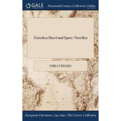 Zwischen Havel und Spree, Gebundene Ausgabe von Emile Erhard, Creative Media Partners, LLC, 978-1-375-27453-1