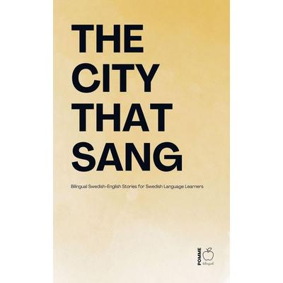 The City That Sang, Taschenbuch von Pomme Bilingual, Pomme Bilingual