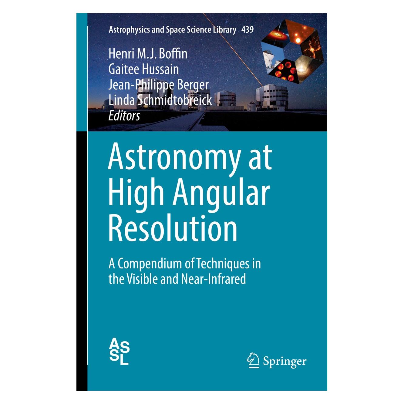 Springer Astronomy at High Angular Resolution (Englisch, Hardcover, Gaitee Hussain, Henri M. J. Boffin, Jean-Philippe Berger, Linda Schmidtobreick) (9783319397375)