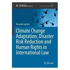 Umbreit Climate Change Adaptation, Disaster Risk Reduction and Human Rights in Internati (Englisch, Softcover, Riccardo Luporini) (74700952)