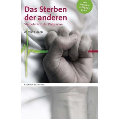 Das Sterben der anderen, Taschenbuch von Asmus Finzen, Mabuse, 978-3-86321-033-5