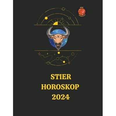 Stier Horoskop 2024, Taschenbuch von Rubi Astrólogas, Vibert Miller