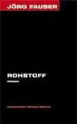 Jörg Fauser - Rohstoff. Roman. Jörg-Fauser-Edition Bd. 2 - Preis vom 09.10.2026 07:28:09 h