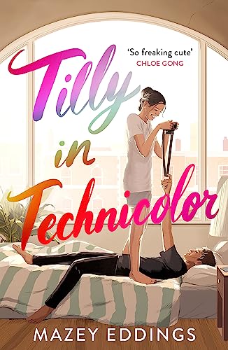 Mazey Eddings - Tilly in Technicolor: A sweet and swoony opposites-attract rom-com from the author of the TikTok hit, A BRUSH WITH LOVE! - Preis vom 30.09.2026 09:01:18 h