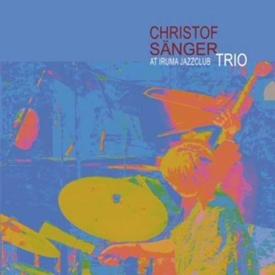 At Iruma JazzClub - Christof Sänger Trio, CD